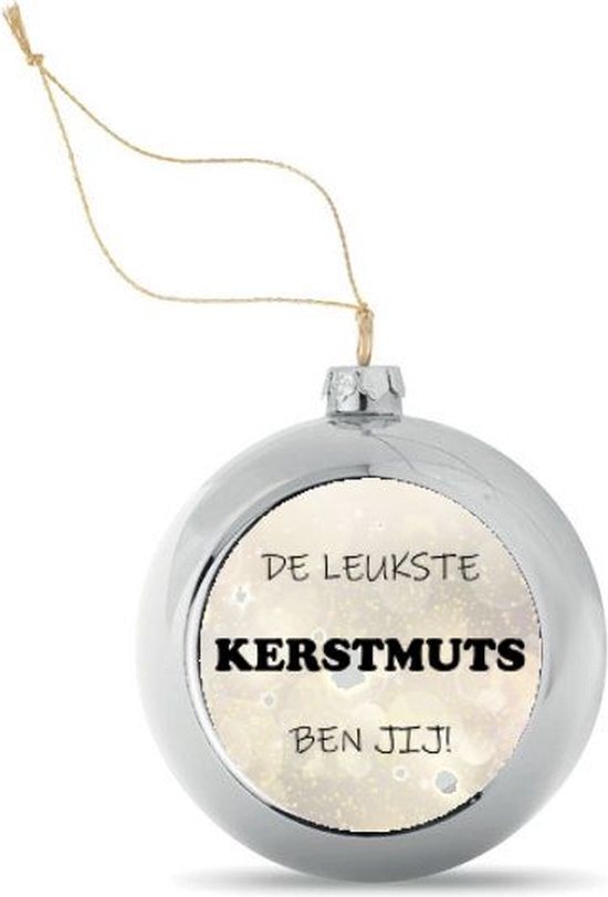 Kerstbal Zilverkleurig Gepersonaliseerd met de Tekst "De leukste KERSTMUTS ben jij!" - 8 cm Ø - Afbeelding 5 cm Ø Let op: ** zie beschrijving