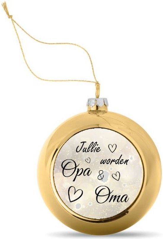 Kerstbal Goudkleurig met Tekst Jullie worden Opa & Oma - Zwangerschap aankondigen - Bekendmaking Zwangerschap - Zwangerschapsaankondiging - 8 cm Ø - Afbeelding 5 cm Ø
