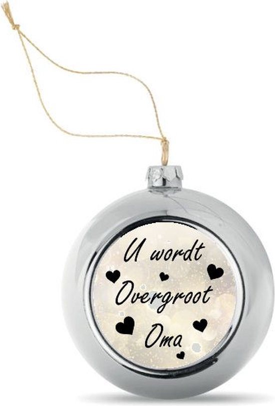 Kerstbal Zilverkleurig met Tekst U wordt overgroot Oma - Zwangerschap aankondigen - Bekendmaking Zwangerschap - Zwangerschapsaankondiging - 8 cm Ø - Afbeelding 5 cm Ø