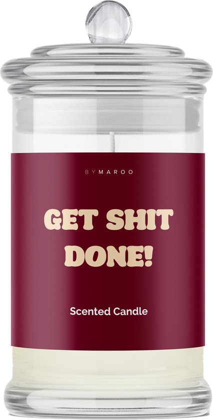 Cadeau voor vrouw & man - Geurkaars met Motivatie Tekst - Get Shit Done - in Glas - Grappige Cadeaus voor Hem & Haar, moeder, vader, vriendin - Decoratie - Nieuw huis cadeau - cadeautjes volwassenen
